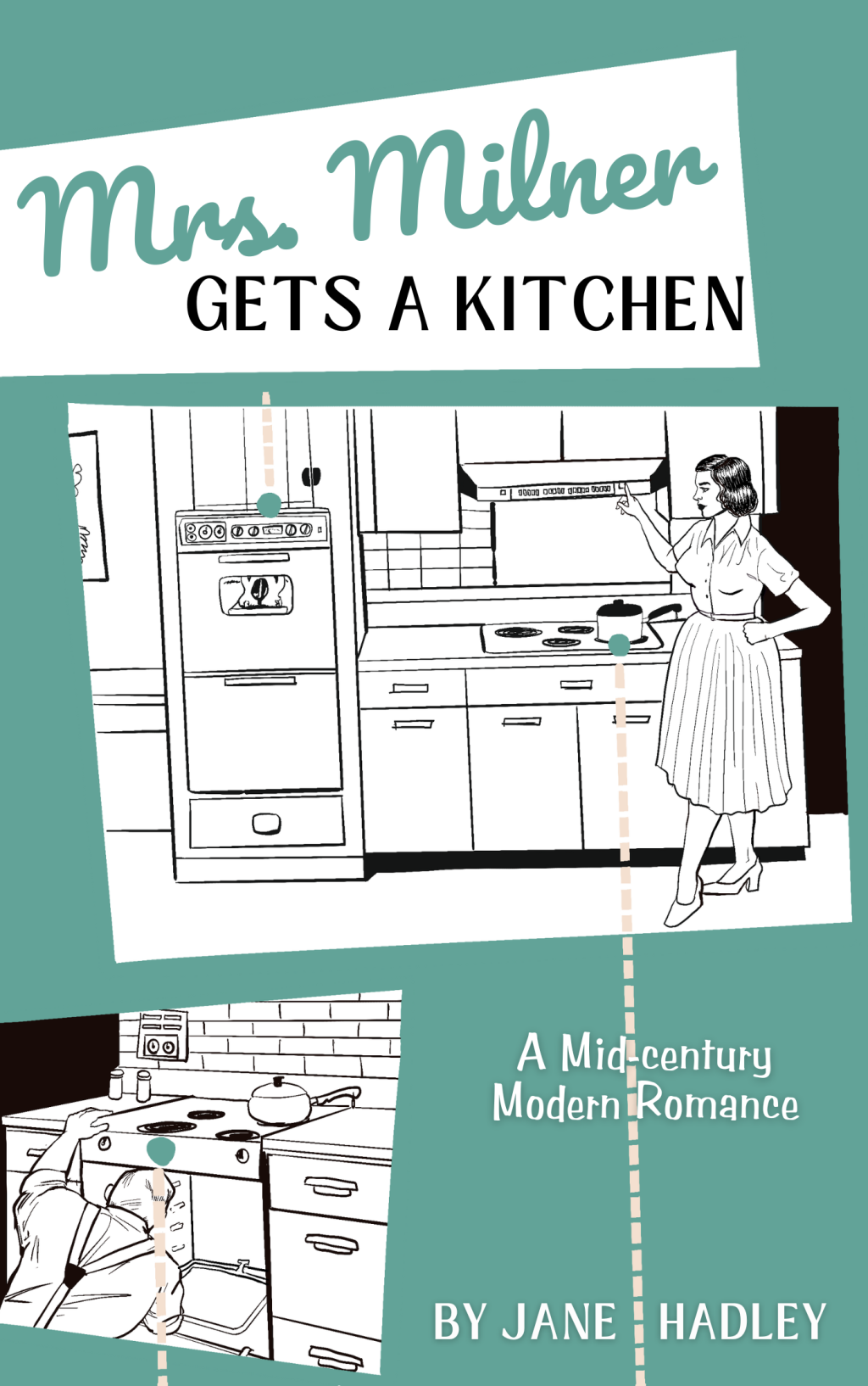 Mrs. Milner Gets a Kitchen: A Midcentury Modern Romance